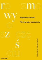 eBook Rozmowy o szczęściu - Magdalena Pawlak epub mobi