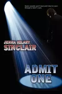 Admit One - Jenna Hilary Sinclair
