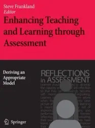 Enhancing Teaching and Learning through Assessment - Steve Frankland