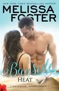 Bayside Heat - Foster Melissa