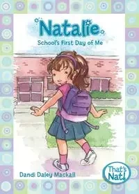 NATALIE SCHL 1ST DAY OF ME - MACKALL DANDI DALEY