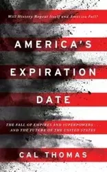 America's Expiration Date - Thomas Cal