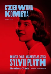 Czerwona kometa. Krótkie życie i nieśmiertelna.. - Heather Clark