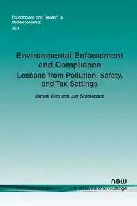 Environmental Enforcement and Compliance - James Alm