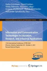 Information and Communication Technologies in Education, Research, and Industrial Applications - Ermolayev Vadim
