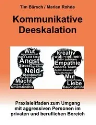 Kommunikative Deeskalation - Tim Bärsch