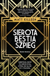 Sierota, bestia, szpieg - Matt Killeen, Miłosz Urban