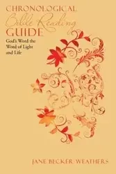Chronological Bible Reading Guide - Jane Weathers Becker