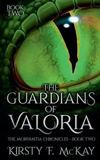 Guardians of Valoria - McKay Kirsty F.