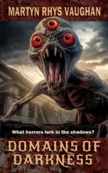Domains Of Darkness - Vaughan Martyn Rhys