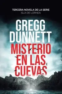 Misterio en las cuevas - Gregg Dunnett