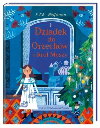 Dziadek do Orzechów i Król Myszy - E.T.A. Hoffmann, Ewa Poklewska-Koziełło, Ryszard