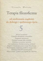 Terapia filozoficzna T.5 - Urszula Wolska