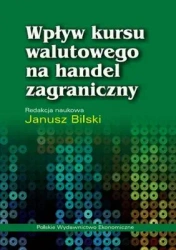 Wpływ kursu walutowego na handel zagraniczny - opracowanie zbiorowe