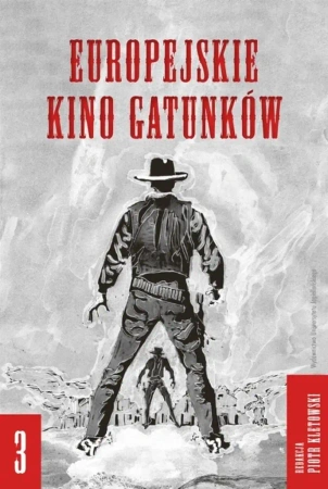 Europejskie kino gatunków 3 - Piotr Kletowski