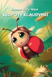Kłopoty Klaudynki - Joanna Burc-Wsuł