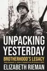 Unpacking Yesterday - Elizabeth Rieman