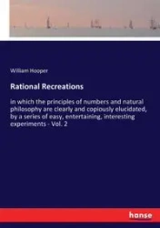 Rational Recreations - William Hooper