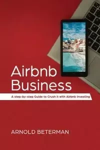 Airbnb Business - Arnold Beterman