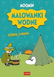 Dobra zabawa. Muminki. Malowanki wodne - opracowanie zbiorowe