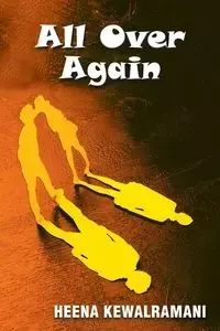 All Over Again - KEWALRAMANI HEENA