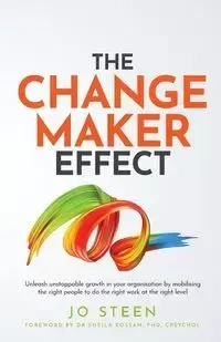 The Changemaker Effect - Jo Steen