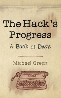 The Hack's Progress - Michael Green
