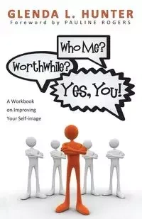 Who Me? Worthwhile? Yes, You! - L. Hunter Glenda