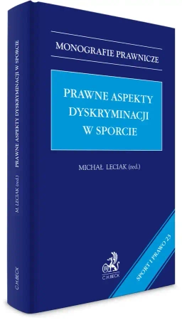 Prawne aspekty dyskryminacji w sporcie - praca zbiorowa