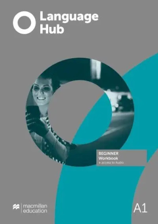 Language Hub. A1 Beginner. Workbook