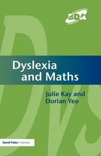 Dyslexia and Maths - Kay Julie