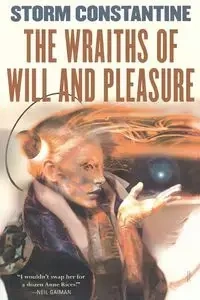 The Wraiths of Will and Pleasure - Constantine Storm