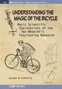 Understanding the Magic of the Bicycle - Joseph Connolly W