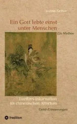 Ein Gott lebte einst unter Menschen - Ein Mythos - Sæther Jostein