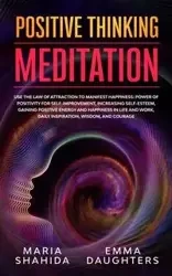 POSITIVE THINKING MEDITATION - EMMA MARIA DAUGHTERS SHAHIDA