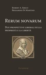 Rerum novarum. Due prospettive liberali sulla proprietà e la libertà - Robert Sirico A