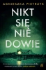 Nikt się nie dowie wyd. specjalne - Agnieszka Pietrzyk