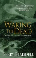 Waking the Dead - Kerry Blaisdell