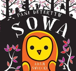 Pani detektyw sowa - Adam Święcki