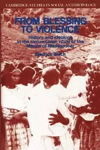 From Blessing to Violence - Maurice Bloch