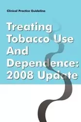 Clinical Practice Guideline - Tobacco Use and Dependence Panel