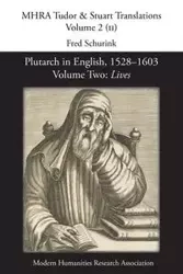 Plutarch in English, 1528-1603. Volume Two - Schurink Fred
