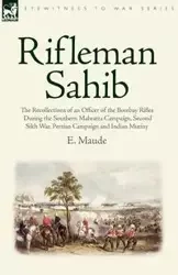 Rifleman Sahib - Maude E.