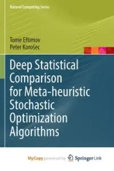 Deep Statistical Comparison for Meta-heuristic Stochastic Optimization Algorithms - Eftimov Tome