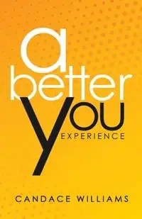 A Better You Experience - Williams Candace
