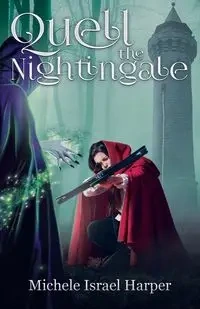 Quell the Nightingale - Michele Israel Harper