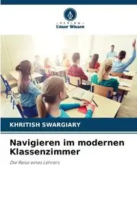 Navigieren im modernen Klassenzimmer - Swargiary Khritish