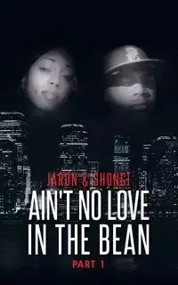 Ain't No Love in the Bean - O'Bannon Jaron