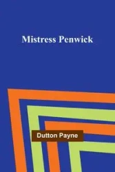 Mistress Penwick - Payne Dutton