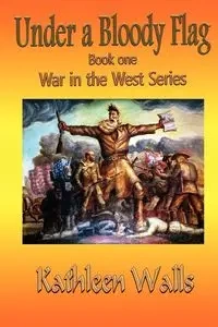Under a Bloody Flag - Kathleen Walls